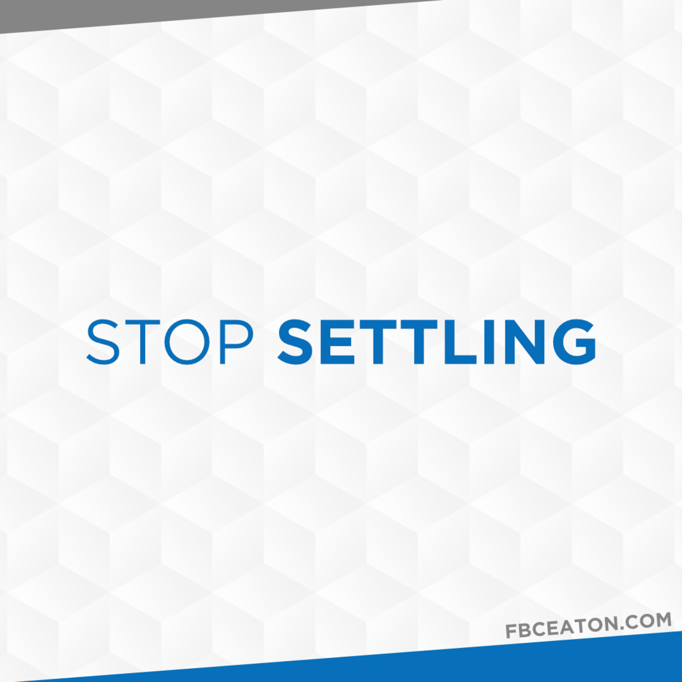 Stop Settling