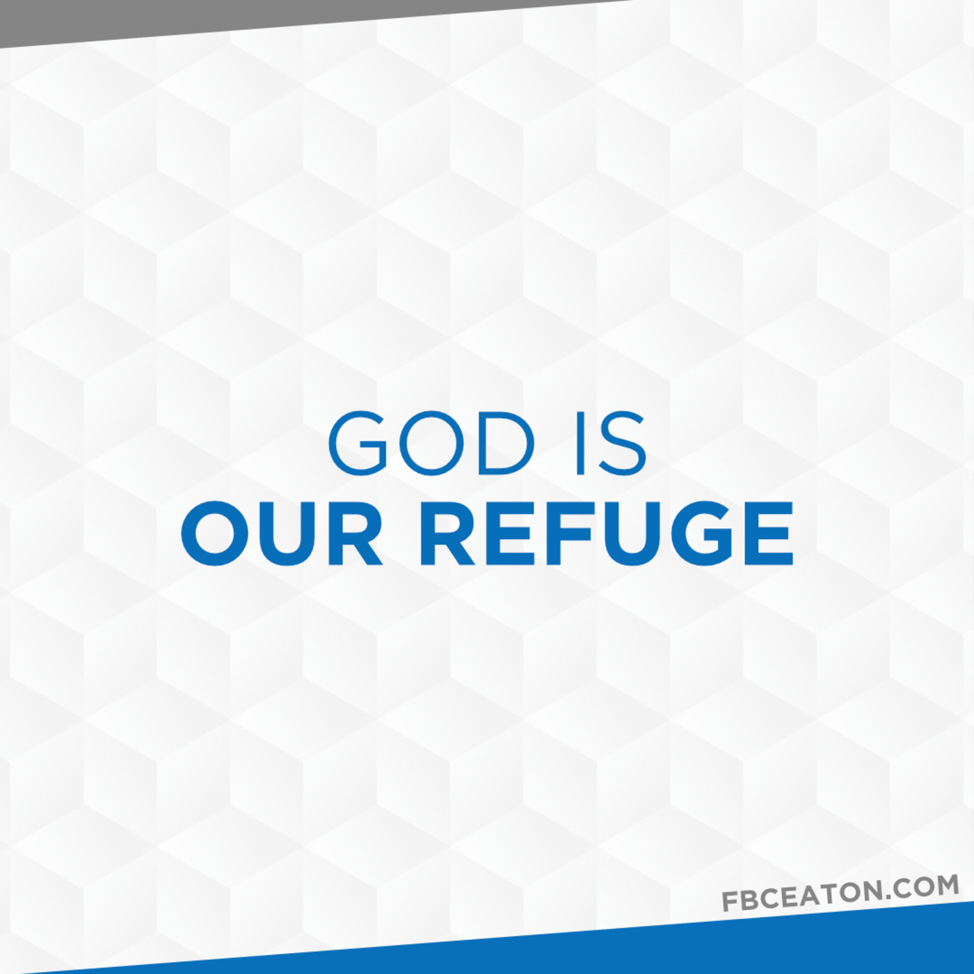 God Is Our Refuge
